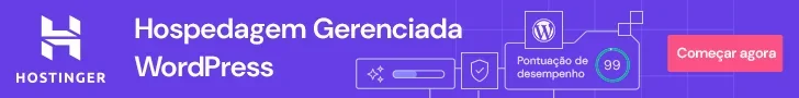 Hostinger - Hospedagem Gerenciada WordPress